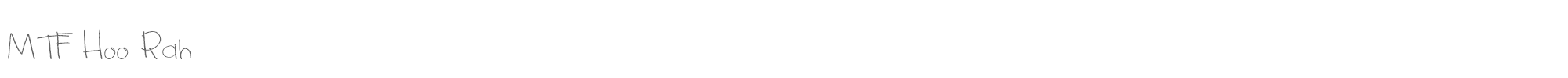 MTF Hoo Rah MTF Hoo Rah.ttf font preview